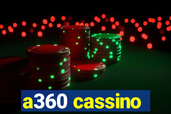 a360 cassino